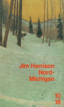 Nord-Michigan par Jim Harrison