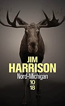 Nord-Michigan par Jim Harrison