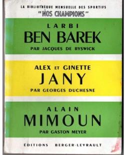 Nos Champions : Ben Barek - Jany - Mimoun par Gaston Meyer