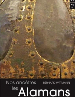 Nos anctres les Alamans par Bernard Wittmann