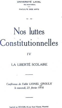 Nos luttes constitutionnelles, tome 4 : Confrence de Lionel Groulx par Lionel Groulx