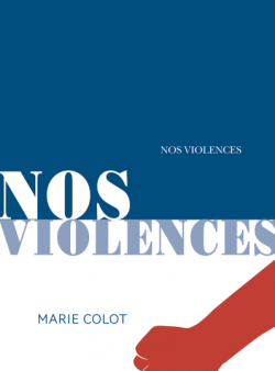 Nos violences de Marie Colot - Editions Actes Sud Junior