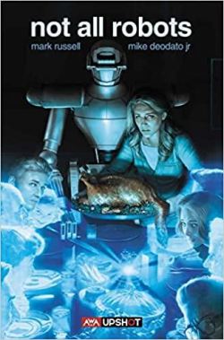Not All Robots, tome 1 par Mark Russell