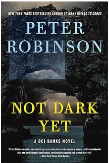 Not Dark Yet (DCI Banks 27) par Peter Robinson