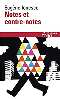 Notes et contre-notes par Eugne Ionesco