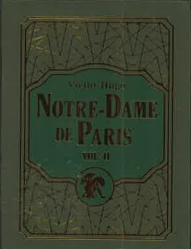 Notre Dame de Paris vol 2 par Victor Hugo