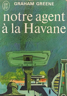 Notre agent à La Havane par Greene