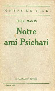 Notre ami Psichari par Henri Massis