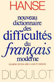 Nouveau Dictionnaire des difficults du franais moderne par Joseph Hanse