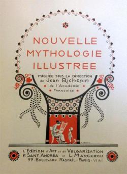 Nouvelle mythologie illustre, tome 1 par Jean Richepin