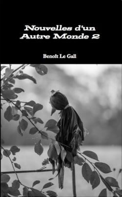 Nouvelles d'un Autre Monde 02 : La bibliothque - Carrousel mortel - Jeu de socit - Le combat de Gendrit par Benot Le Gall