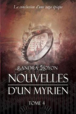 Nouvelles d'un Myrien, tome 4 par Sandra Moyon