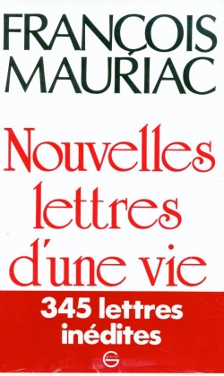 Nouvelles lettres d'une vie par Franois Mauriac