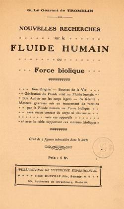 Nouvelles recherches sur le fluide humain ou Force biolique par Gustave Pierre Marie Le Goarant Comte de Tromalin