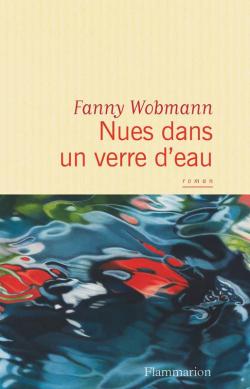 Nues dans un verre d'eau par Fanny Wobmann