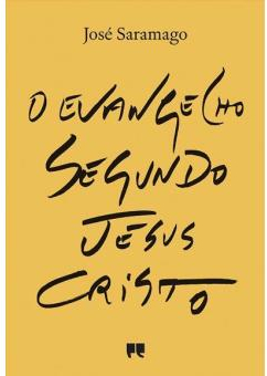 O evangelho segundo Jesus Cristo par Jos Saramago