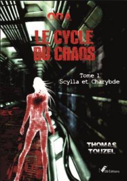 ODA, Le cycle du chaos, tome 1 : Scylla et Chrybde par Thomas Touzel