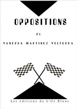 Oppositions par Vanessa Martinez Volterra