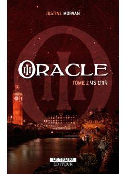 Oracle, tome 2 : YS city par Justine Morvan