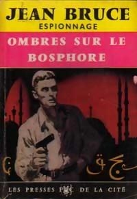 OSS 117 : Ombres sur le Bosphore par Jean Bruce