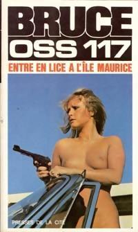 OSS 117 : OSS 117 entre en lice  l'le Maurice par Josette Bruce