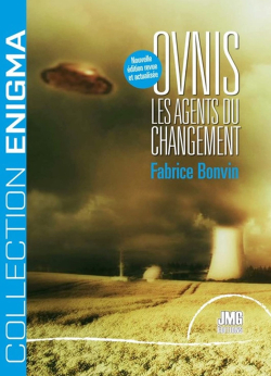 OVNIS : Les agents du changement par Fabrice Bonvin