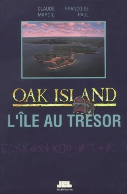 Oak Island: l'le au trsor. Collection Enigmes par Claude Marcil