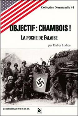 Objectif : Chambois ! par Didier Lodieu