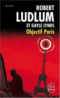 Objectif Paris par Robert Ludlum