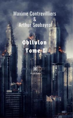 Oblivion, tome 1 par Maxime Contrevilliers