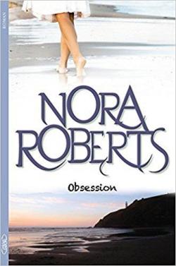 Nora Roberts - Obsession