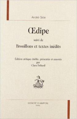 Oedipe - Brouillons et textes indits par Andr Gide