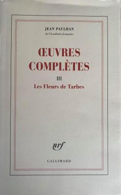 Oeuvres compltes 03 : Les Fleurs de Tarbes par Jean Paulhan