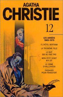Agatha Christie, tome 12 : Les annes 1965-1970 par Agatha Christie