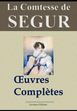 Oeuvres compltes - Arvensa : 31 titres par Comtesse de Sgur