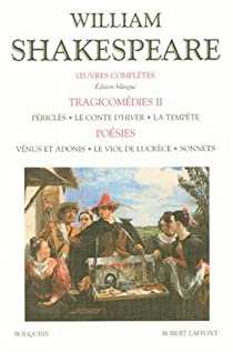 Oeuvres compltes - Bouquins : Tragicomdies II - Posies par William Shakespeare