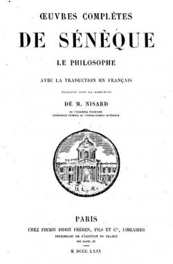 Oeuvres compltes de Snque : avec la traduction en franais (d.1869) par  Snque