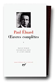 Oeuvres compltes, tome 1 : 1913-1945 par Paul luard