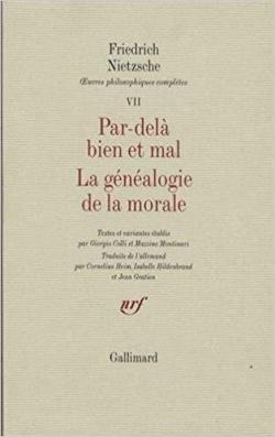 Oeuvres philosophiques compltes, tome 7 : Par-del bien et mal - La gnalogie dela morale par Friedrich Nietzsche