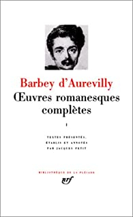 Oeuvres romanesques compltes, tome 1 par Jules Barbey d'Aurevilly