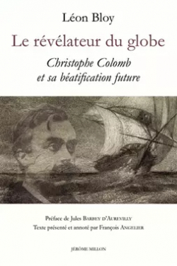 Oeuvres, tome 1 : Le Rvlateur du Globe - Christophe Colomb devant les taureaux - Lettre encyclique par Lon Bloy