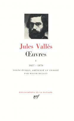 Oeuvres, tome 1 : 1857-1870 par Jules Valls