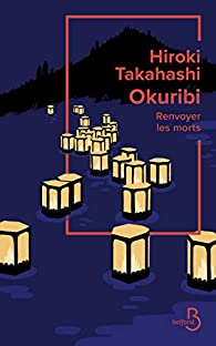 Okuribi : Renvoyer les morts par Hiroki Takahashi