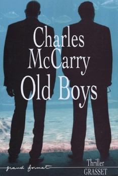 Old Boys par Charles McCarry