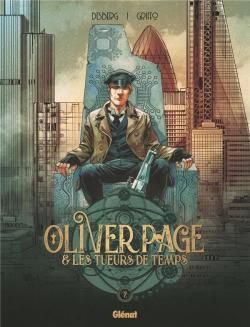 Oliver Page & les tueurs du temps, tome 2 par Stephen Desberg