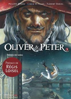 Oliver & Peter, tome 3 : Frres de sang par Philippe Pelaez