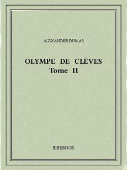 Olympe de Clves, tome 2/3 par Alexandre Dumas