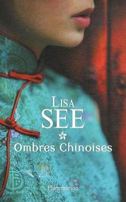 Ombres chinoises par Lisa See