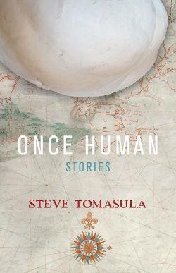 Once Human par Steve Tomasula