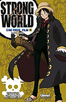 One Piece, Tome 2 : One piece strong world par Eiichirô Oda